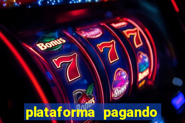 plataforma pagando no cadastro cassino